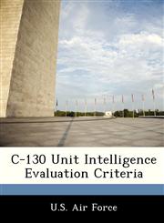 C-130 Unit Intelligence Evaluation Criteria,1249131510,9781249131519