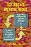 Toxicology and Regulatory Process 1st Edition,0824723856,9780824723859