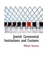 Jewish Ceremonial Institutions and Customs,1103531220,9781103531226