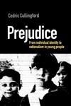 Prejudice From Individual Identity to Nationalism in Young People,0749433027,9780749433024