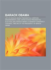 Barack Obama List of Barack Obama presidential campaign endorsements, 2008, United States presidential election, 2008,1157511538,9781157511533