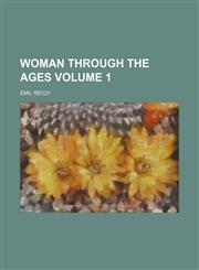 Woman through the ages Volume 1,1151130559,9781151130556
