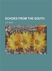 Echoes from the South,1234192179,9781234192174