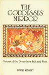 The Goddesses' Mirror Visions of the Divine from East and West 1st Indian Edition,8170304512,9788170304517