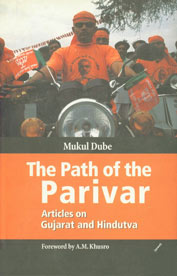 The Path of the Parivar Articles on Gujarat and Hindutva 1st Edition,8188789119,9788188789115