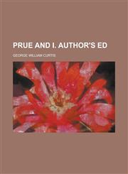 Prue and I. Author's Ed,1151671525,9781151671523