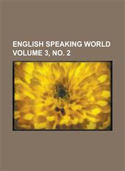 English speaking world Volume 3, no. 2,1234865556,9781234865559