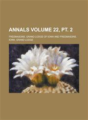 Annals Volume 22, pt. 2,1130530000,9781130530001
