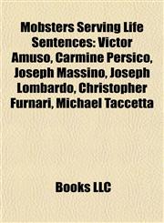 Mobsters Serving Life Sentences Victor Amuso,1156538343,9781156538340