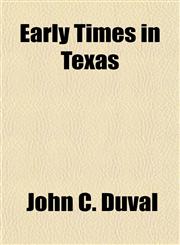 Early Times in Texas,1154688976,9781154688979