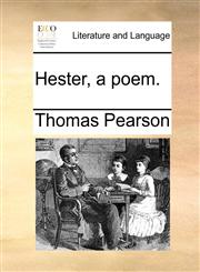 Hester, a poem.,117034870X,9781170348703