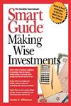 Smart Guide to Making Wise Investments,0471296082,9780471296089