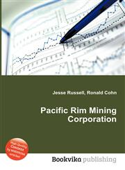 Pacific Rim Mining Corporation,5512032712,9785512032718