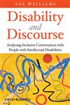Disability and Discourse Analysing Inclusive Conversation With People With Intellectual Disabilities,0470682663,9780470682661