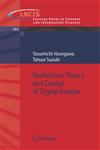 Realization Theory and Design of Digital Images,3540361154,9783540361152