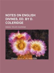 Notes on English divines, ed. by D. Coleridge,1236457579,9781236457578