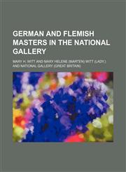 German and Flemish Masters in the National Gallery,1151067830,9781151067838