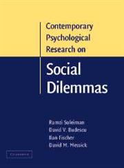 Contemporary Psychological Research on Social Dilemmas,0521808928,9780521808927