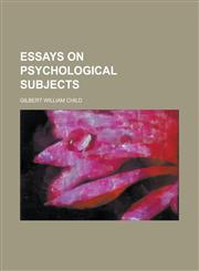 Essays on psychological subjects,1234186373,9781234186371