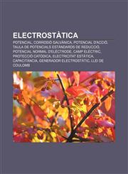 Electrostàtica Potencial, Corrosió galvànica, Potencial d'acció, Taula de potencials estàndards de reducció, Potencial normal d'elèctrode,1232716286,9781232716280