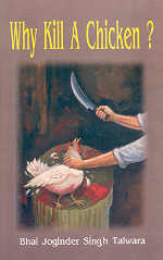 Why Kill a Chicken?