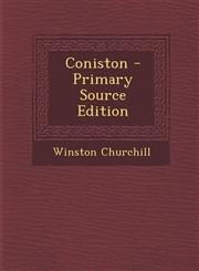 Coniston - Primary Source Edition,1293333336,9781293333334