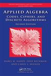 Applied Algebra Codes, Ciphers, and Discrete Algorithms 2nd Edition,1420071424,9781420071429