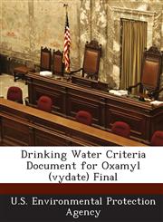 Drinking Water Criteria Document for Oxamyl (vydate) Final,1288597096,9781288597093