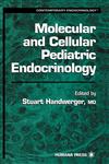 Molecular and Cellular Pediatric Endocrinology,0896034062,9780896034068