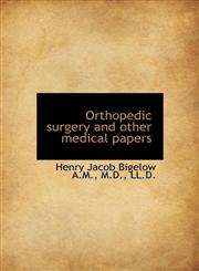 Orthopedic surgery and other medical papers,1117567958,9781117567952