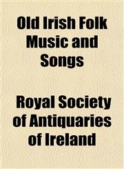Old Irish Folk Music and Songs,1151763071,9781151763075