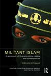 Militant Islam A Sociology of Characteristics, Causes and Consequences,0415412463,9780415412469