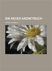 Ein neues Arzneybuch,1130427250,9781130427257