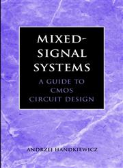 Mixed-Signal Systems A Guide to Cmos Circuit Design,0471228532,9780471228530