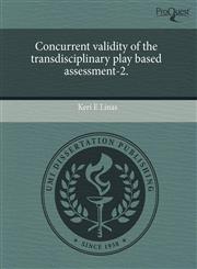 Concurrent validity of the transdisciplinary play based assessment-2.,1244076244,9781244076242