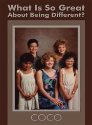 What Is So Great about Being Different?,162772110X,9781627721103