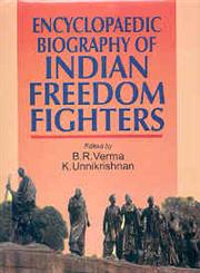 Encyclopaedic Biography of Indian Freedom Fighters 6 Vols. 1st Edition,8171697968,9788171697960