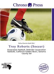 Troy Roberts (Soccer),620027665X,9786200276650