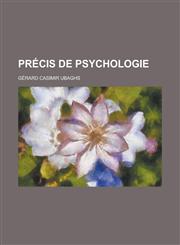 Precis de Psychologie,1234638509,9781234638504