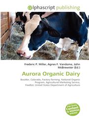 Aurora Organic Dairy,613262712X,9786132627124