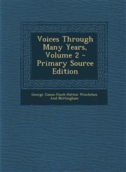 Voices Through Many Years, Volume 2 - Primary Source Edition,1294133144,9781294133148