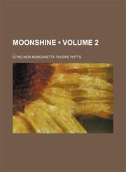 Moonshine (Volume 2),1153902648,9781153902649