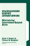 Standardized Survey Interviewing Minimizing Interviewer-Related Error,0803930933,9780803930933