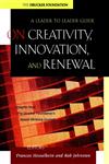 On Creativity, Innovation, and Renewal A Leader to Leader Guide 1st Edition,0787960675,9780787960674