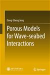 Porous Models for Wave-Seabed Interactions,3642335926,9783642335921