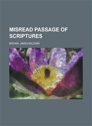 Misread Passage of Scriptures,1153657953,9781153657952