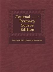 Journal .... - Primary Source Edition,1294094823,9781294094821