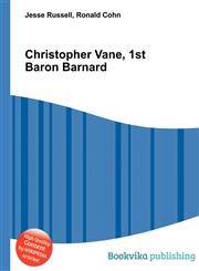 Christopher Vane, 1st Baron Barnard,5512317377,9785512317372