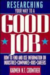 Researching Your Way to a Good Job 1st Edition,0471548278,9780471548270