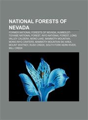 National Forests of Nevada Former National Forests of Nevada, Humboldt-Toiyabe National Forest, Inyo National Forest, Long Valley Caldera,1158433042,9781158433049